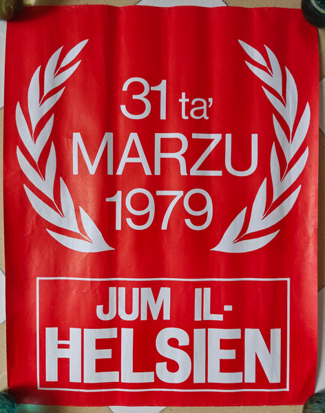 Malta Labour Party 31st March 1979 Jum il-Helsien poster