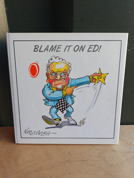 Blame It On Ed!