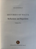 Histories of Malta - Reflections and Rejections - Volume Five