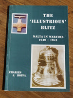 The "Illustrious" Blitz: Malta in Wartime
