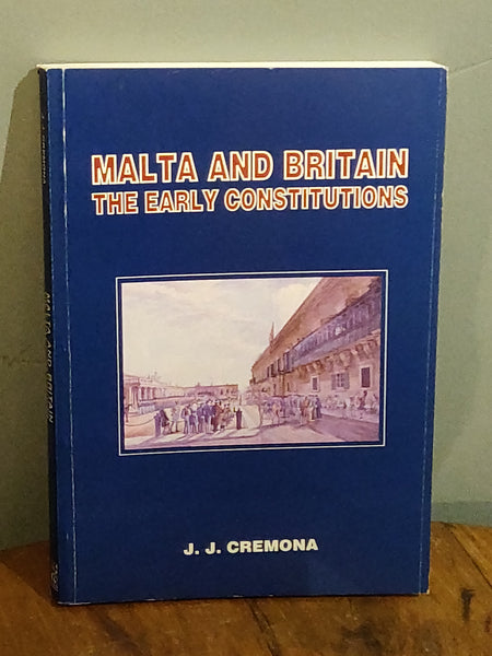 1996 - Malta and Britian - The early Constitutions