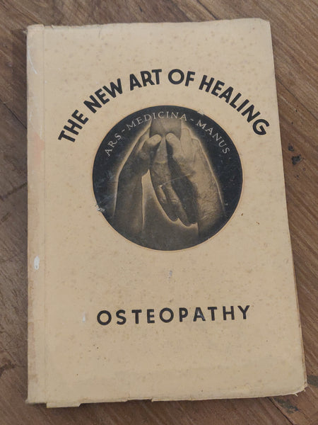 1935 - The New Art of Healing Osteopathy