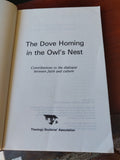 1989 - The Dove Homing in the Owl's Nest