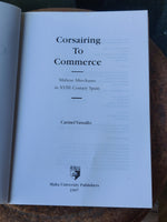 1997 - Corsairing to commerce: Maltese merchants in XVIII century Spain